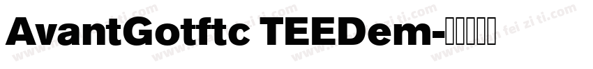 AvantGotftc TEEDem字体转换